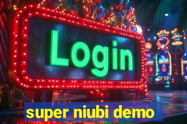 super niubi demo